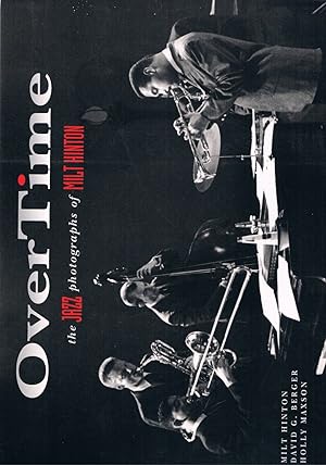 Imagen del vendedor de Overtime the Jazz photographs of Milt Hinton a la venta por manufactura