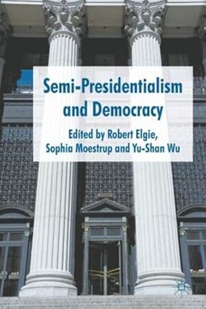 Immagine del venditore per Semi-Presidentialism and Democracy by Moestrup, Sophia [Paperback ] venduto da booksXpress