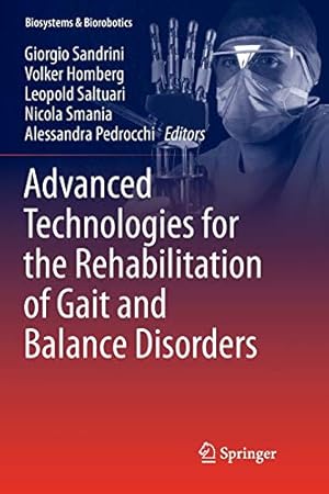 Immagine del venditore per Advanced Technologies for the Rehabilitation of Gait and Balance Disorders (Biosystems & Biorobotics) [Paperback ] venduto da booksXpress