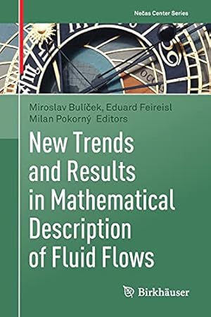 Immagine del venditore per New Trends and Results in Mathematical Description of Fluid Flows (Neas Center Series) [Paperback ] venduto da booksXpress