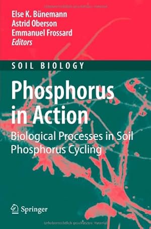 Immagine del venditore per Phosphorus in Action: Biological Processes in Soil Phosphorus Cycling (Soil Biology) [Paperback ] venduto da booksXpress