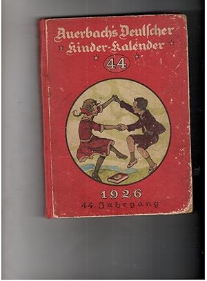 Imagen del vendedor de Auerbach`s Deutscher Kinder-Kalender 44. Jahrgang 1926 a la venta por manufactura