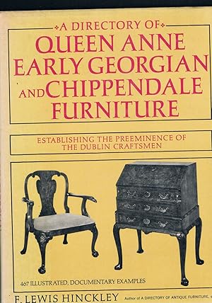 Bild des Verkufers fr A Directory of Queen Anne , Early Georgian and Chippendale Furniture - 225 Plates zum Verkauf von manufactura