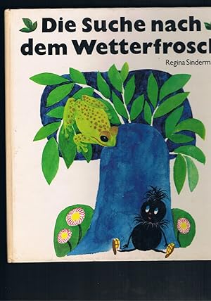 Bild des Verkufers fr Die Suche nach dem Wetterfrosch - Illustrationen Gertrud Zucker zum Verkauf von manufactura