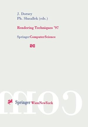 Seller image for Rendering Techniques 97: Proceedings of the Eurographics Workshop in St. Etienne, France, June 1618, 1997 [Paperback ] for sale by booksXpress