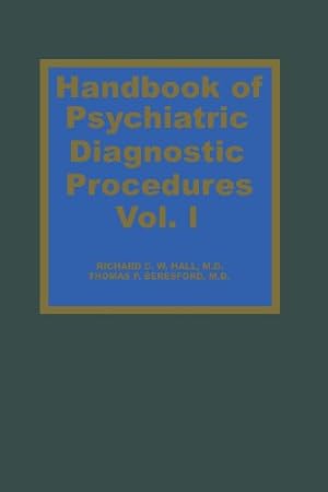 Imagen del vendedor de Handbook of Psychiatric Diagnostic Procedures Vol. I (Volume 1) by Hall, R.C.W., Beresford, T.P. [Paperback ] a la venta por booksXpress