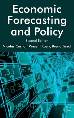 Image du vendeur pour Economic Forecasting and Policy by Carnot, N., Koen, V., Tissot, B. [Hardcover ] mis en vente par booksXpress