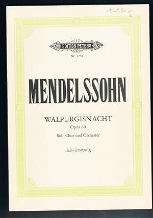 Bild des Verkufers fr Die erste Walpurgisnacht fr 4 Solostimmen Chor und Orchester Opus 60 Text von Johann Wolfgang von Goethe zum Verkauf von manufactura