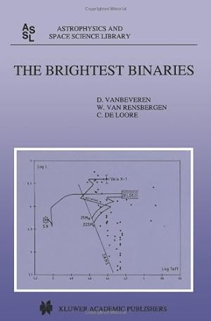 Seller image for The Brightest Binaries (Astrophysics and Space Science Library) by Vanbeveren, D., de Loore, C., van Rensbergen, W. [Paperback ] for sale by booksXpress