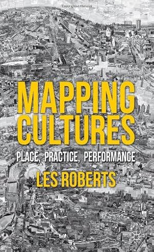 Imagen del vendedor de Mapping Cultures: Place, Practice, Performance [Hardcover ] a la venta por booksXpress