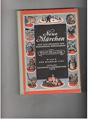 Seller image for Neue Mrchen aus dem Nachlass von Grovaters Mrchenbuch - bilder von Wilhelm Lipp for sale by manufactura