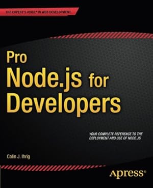 Bild des Verkufers fr Pro Node.js for Developers by Ihrig, Colin J. [Paperback ] zum Verkauf von booksXpress