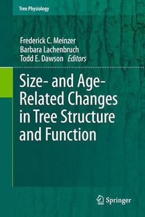 Seller image for Size- and Age-Related Changes in Tree Structure and Function (Tree Physiology) [Paperback ] for sale by booksXpress