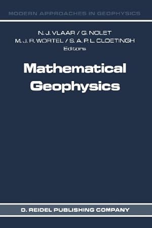 Seller image for Mathematical Geophysics: A Survey of Recent Developments in Seismology and Geodynamics (Modern Approaches in Geophysics) [Paperback ] for sale by booksXpress