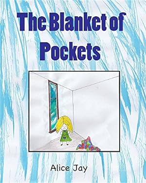 Imagen del vendedor de The Blanket of Pockets by Jay, Alice [Paperback ] a la venta por booksXpress