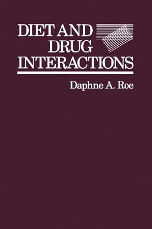 Seller image for Diet and Drug Interactions by Roe, Daphne A. [Paperback ] for sale by booksXpress