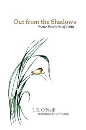 Seller image for Out From the Shadows: Poetic Portraits of Faith [Soft Cover ] for sale by booksXpress