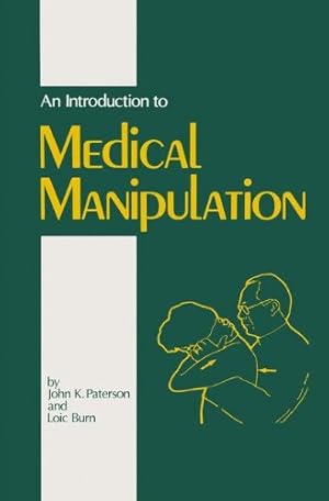 Seller image for An Introduction to Medical Manipulation by Paterson, J.K., Burn, L. [Paperback ] for sale by booksXpress