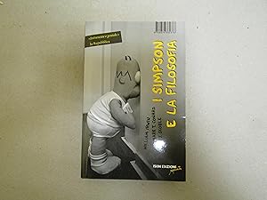 Imagen del vendedor de I SIMPSON E LA FILOSOFIA a la venta por Amarcord libri