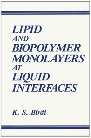 Seller image for Lipid and Biopolymer Monolayers at Liquid Interfaces by Birdi, K.S. [Paperback ] for sale by booksXpress