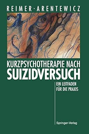 Seller image for Kurzpsychotherapie nach Suizidversuch: Ein Leitfaden für die Praxis (German Edition) by Reimer, Christian, Arentewicz, Gerd [Paperback ] for sale by booksXpress