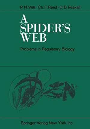 Bild des Verkufers fr A Spiders Web: Problems in Regulatory Biology by Witt, Peter N., Reed, Charles F., Peakall, David B. [Paperback ] zum Verkauf von booksXpress