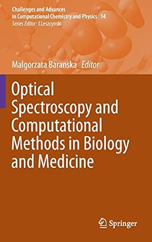 Image du vendeur pour Optical Spectroscopy and Computational Methods in Biology and Medicine (Challenges and Advances in Computational Chemistry and Physics) [Hardcover ] mis en vente par booksXpress