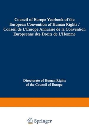 Image du vendeur pour Council of Europe Yearbook of the European Convention on Human Rights / Conseil de LEurope Annuaire de la Convention Europeenne des Droits de LHomme by Council of Europe Staff [Paperback ] mis en vente par booksXpress