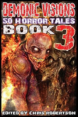 Seller image for Demonic Visions 50 Horror Tales Book 3 [Paperback ] for sale by booksXpress