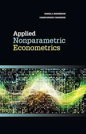 Image du vendeur pour Applied Nonparametric Econometrics by Henderson, Daniel J., Parmeter, Christopher F. [Hardcover ] mis en vente par booksXpress