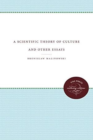 Imagen del vendedor de A Scientific Theory of Culture and Other Essays by Malinowski, Bronislaw [Paperback ] a la venta por booksXpress