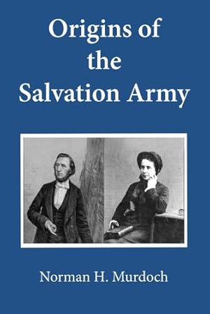 Bild des Verkufers fr Origins of the Salvation Army [Soft Cover ] zum Verkauf von booksXpress
