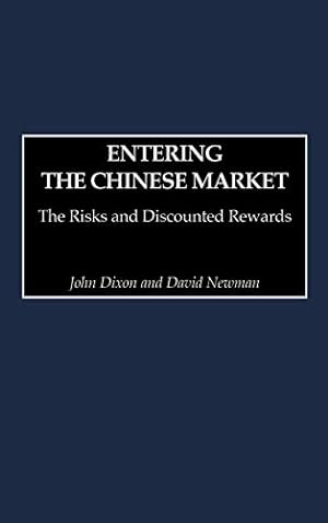 Seller image for Entering the Chinese Market: The Risks and Discounted Rewards [Hardcover ] for sale by booksXpress