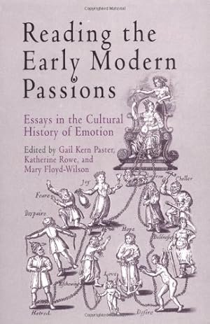 Seller image for Reading the Early Modern Passions: Essays in the Cultural History of Emotion [Paperback ] for sale by booksXpress