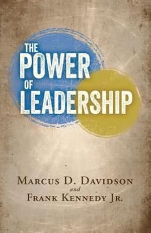 Seller image for The Power of Leadership by Jr, Marcus D Davidson and Frank Kenned [Paperback ] for sale by booksXpress