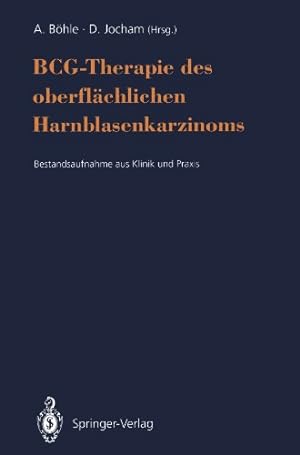 Immagine del venditore per BCG-Therapie des oberflächlichen Harnblasenkarzinoms: Bestandsaufnahme aus Klinik und Praxis (German Edition) [Paperback ] venduto da booksXpress