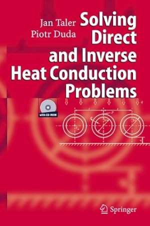 Immagine del venditore per Solving Direct and Inverse Heat Conduction Problems by Taler, Jan, Duda, Piotr [Hardcover ] venduto da booksXpress