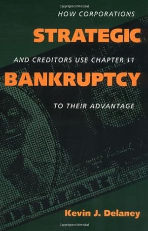 Immagine del venditore per Strategic Bankruptcy by Delaney, Kevin J. [Paperback ] venduto da booksXpress
