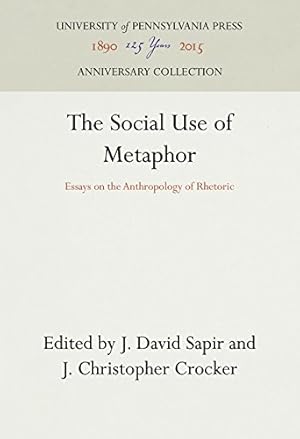 Imagen del vendedor de The Social Use of Metaphor: Essays on the Anthropology of Rhetoric [Hardcover ] a la venta por booksXpress