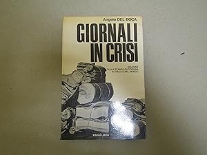Bild des Verkufers fr GIORNALI IN CRISI INDAGINE SULLA STAMPA QUOTIDIANA IN ITALIA E NEL MONDO zum Verkauf von Amarcord libri