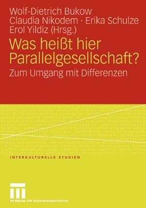 Seller image for Was heit hier Parallelgesellschaft?: Zum Umgang mit Differenzen (Interkulturelle Studien) (German Edition) [Paperback ] for sale by booksXpress