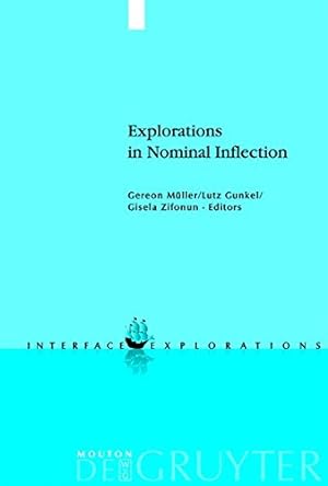 Seller image for Explorations in Nominal Inflection (Interface Explorations [Ie]) [Hardcover ] for sale by booksXpress