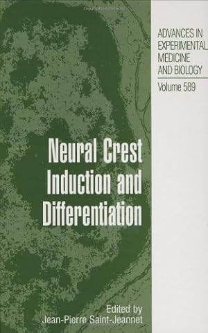 Image du vendeur pour Neural Crest Induction and Differentiation (Advances in Experimental Medicine and Biology) [Hardcover ] mis en vente par booksXpress