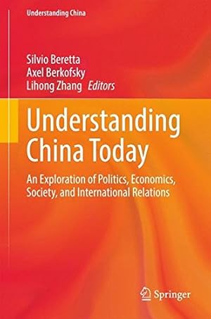 Seller image for Understanding China Today: An Exploration of Politics, Economics, Society, and International Relations [Hardcover ] for sale by booksXpress