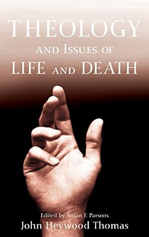 Seller image for Theology and Issues of Life and Death by Heywood Thomas, John [Hardcover ] for sale by booksXpress