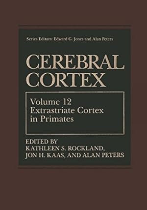 Image du vendeur pour Cerebral Cortex: Volume 12: Extrastriate Cortex in Primates [Paperback ] mis en vente par booksXpress