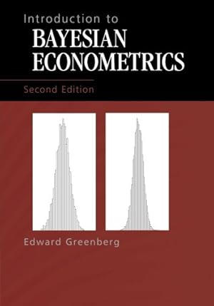 Image du vendeur pour Introduction to Bayesian Econometrics by Greenberg, Edward [Paperback ] mis en vente par booksXpress