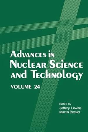 Imagen del vendedor de Advances in Nuclear Science and Technology (Advances in Nuclear Science & Technology) [Paperback ] a la venta por booksXpress