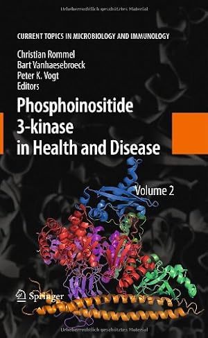 Seller image for Phosphoinositide 3-kinase in Health and Disease: Volume 2 (Current Topics in Microbiology and Immunology) [Hardcover ] for sale by booksXpress