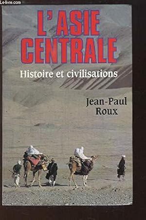 Image du vendeur pour L'ASIE CENTRALE Histoire et civilisations mis en vente par JLG_livres anciens et modernes